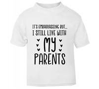 It's Embarrassing but I Still Live with My Parents Statement [BBY3] Short Sleeve Cotton Toddler t Shirt, 1-2 Years, White