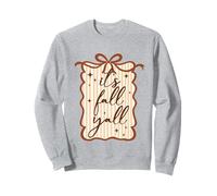 It's Fall Y'all Thanksgiving Coquette Bow Autumn Season Girl Sweatshirt
