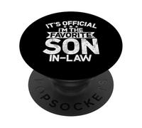 It's Finally Official I'm The Favorite Son In Law Child PopSockets Adhesive PopGrip
