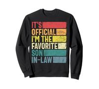 It's Finally Official I'm The Favorite Son In Law Retro Sweatshirt