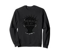 It's Fine Denial Is My Superpower Funny Sarcastic Quote Sweatshirt, Adult Unisex, Black, L