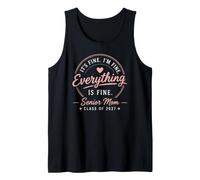 It's Fine Everything is Fine Senior Mom Class of 2027 Tank Top