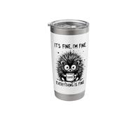 Its Fine Im Fine Coffee Hedgehog Stainless Steel Insulated Tumbler