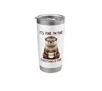 Its Fine Im Fine Coffee Otter Stainless Steel Insulated Tumbler