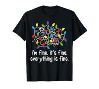 It's Fine I'm Fine Everything is Fine Christmas Lights 2026 Value Graphic T-Shirt