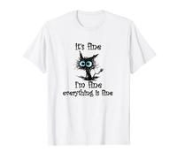 It's Fine I'm Fine Everything Is Fine Funny Black Cat Women T-Shirt