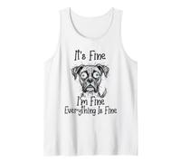 It's Fine I'm Fine Everything is Fine Funny Boxer Dog Meme Tank Top