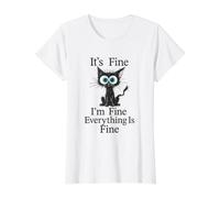Its Fine Im Fine Everything is Fine Funny Cat Design Value Graphic T-Shirt, Women, White, M