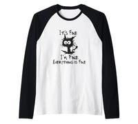 It's Fine I'm Fine Everything is Fine Funny Cat Kitty Lover Raglan Baseball Tee