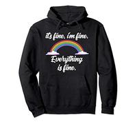 It's Fine I'm Fine Everything is Fine - Rainbow Pullover Hoodie