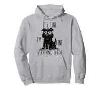 It's Fine I'm Fine Everything Is Fine Stress Out Dog Funny Pullover Hoodie