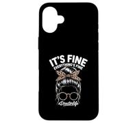 It's Fine I'm Fine Everything's Fine Director Life Humor Case for iPhone 16 Plus