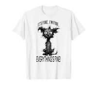 It's Fine. I'm Fine. Everything's Fine. frazzled dog design T-Shirt