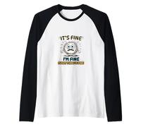 It's fine, I'm fine, Everything's fine Raglan Baseball Tee