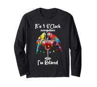 It's Five Oclock Everywhere Im Retired Summer Retirement Men Long Sleeve T-Shirt