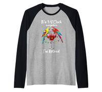 It's Five Oclock Everywhere Im Retired Summer Retirement Men Raglan Baseball Tee