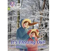 It's freezing out!: Phase 4 Set 2 (Big Cat Phonics for Little Wandle Letters and Sounds Revised)