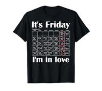 It's Friday I'm In Love T-Shirt