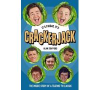 It's Friday, It's Crackerjack!: The Inside Story of a Teatime TV Classic