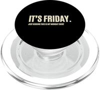 Its Friday Just Kidding This Is My Monday Tee PopSockets PopGrip for MagSafe