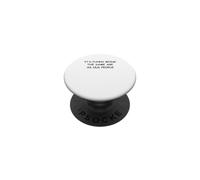 It's Funny Being The Same Age As Old People PopSockets Adhesive PopGrip