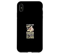 It's Getting Hot In Here So Take Off All Your Cloves Case for iPhone XS Max