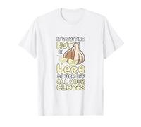 It's Getting Hot in Here So Take Off All Your Cloves T-Shirt