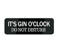 It'S Gin O'Clock Do Not Disturb Sign Self Adhesive For Door Or Wall 8 X 3 Inch Quick And Easy Installation Premium Acrylic Design Your Home Office Business