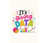 It's Giving Data: Colorful Notebook for Behavior Analysts, BCBAs, RBTs or ABA Students: Fun Data Science Journal and Gift Idea for BCBA, ABA students, RBTs, teachers
