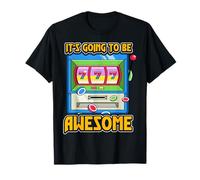 It's going to be awesome T-Shirt