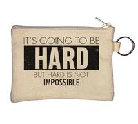It's Going to Be Hard But Hard is Not Impossible Key Chain Coin Purse Beige