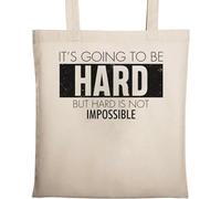 It's Going to Be Hard But Hard is Not Impossible Natural Ecological Cotton Tote Bag Beige
