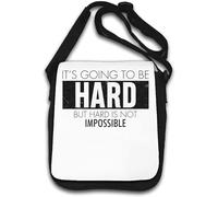 It's Going to Be Hard But Hard is Not Impossible Shoulder Bag White