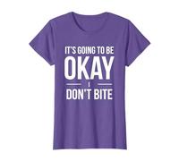 It's Going to Be Okay I Don't Bite Funny Shirt T-Shirt