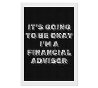 It's Going to Be Okay I'm A Financial Advisor Diamond Art Kits Accessories Full Square Drill 5D Painting Craft Home Wall Decor