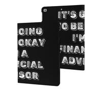 It's Going to Be Okay I'm A Financial Advisor Slim Case Compatible with iPad 10th 9th 8th 7th Generation 2022 2021 2020 2019 Protective Cover Stand