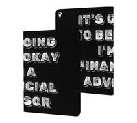 It's Going to Be Okay I'm A Financial Advisor Slim Case Compatible with iPad 10th 9th 8th 7th Generation 2022 2021 2020 2019 Protective Cover Stand
