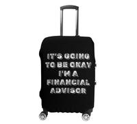 It's Going to Be Okay I'm A Financial Advisor Suitcase Cover Elastic Luggage Covers Protectors Anti-Scratch Travel Essentials