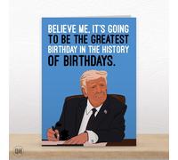 It's Going To Be The Greatest Birthday... - Funny President Trump Greetings Card