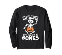Its Gonna Be A Great Halloween I Can Feel It in My Bones Long Sleeve T-Shirt
