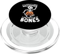 Its Gonna Be A Great Halloween I Can Feel It In My Bones PopSockets PopGrip for MagSafe