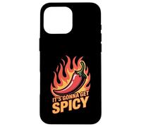 It's Gonna Get Spicy Hilarious Heat Puns Excitement Case for iPhone 16 Pro Max
