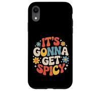 It's Gonna Get Spicy Hilarious Heat Puns Excitement - Case for iPhone XR