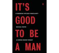 It's Good to Be a Man
