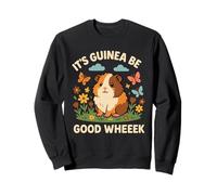It's Guinea Be a Good Wheek Funny Cute Guinea Pig Kids Sweatshirt
