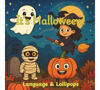 It's Halloween!: A heartwarming story written in Gestalt Language phrases that helps children build communication and connection through the joy of friendship and celebration.