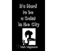 It's Hard to be a Saint in the City (The Patron Saints of Maple Falls)