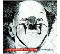 Its Immaterial - Life's Hard Then You Die [VINYL]