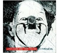 Its Immaterial - Life's Hard Then You Die [VINYL]