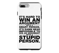 It's Impossible To Win An Argument With A Stupid Person B/G Case for iPhone 7 Plus/8 Plus
